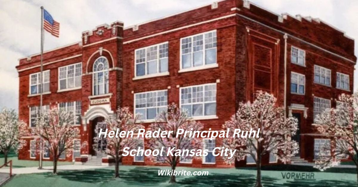 Helen Rader Principal of Ruhl School in Kansas City